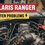 Polaris Ranger Starter Problems